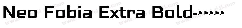 Neo Fobia Extra Bold字体转换
